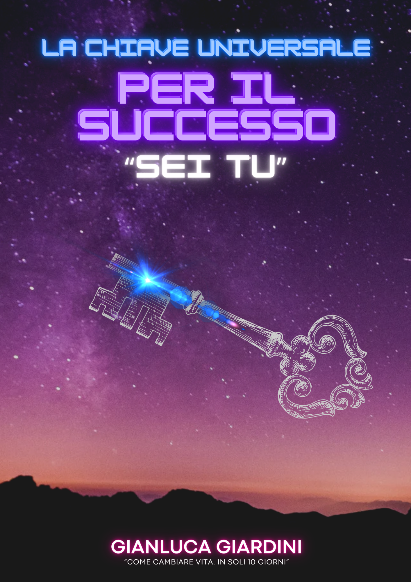La Chiave Universale per il Successo